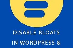 Disable Bloat for WordPress